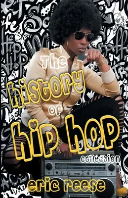 Colección Historia del Hip Hop - The History of Hip Hop Collection