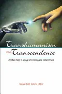 Transhumanismo y trascendencia - Transhumanism and Transcendence