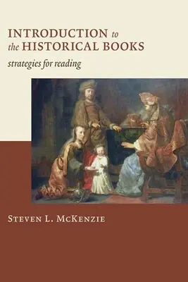 Introducción a los libros históricos: Estrategias de lectura - Introduction to the Historical Books: Strategies for Reading