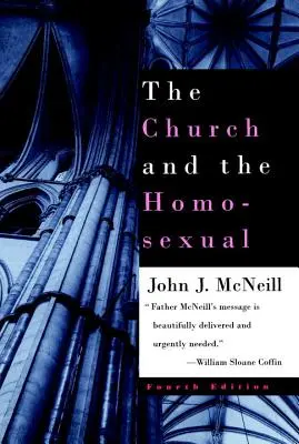 La Iglesia y el homosexual: Cuarta edición - The Church and the Homosexual: Fourth Edition