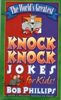 Los mejores chistes del mundo para niños - The World's Greatest Knock-Knock Jokes for Kids