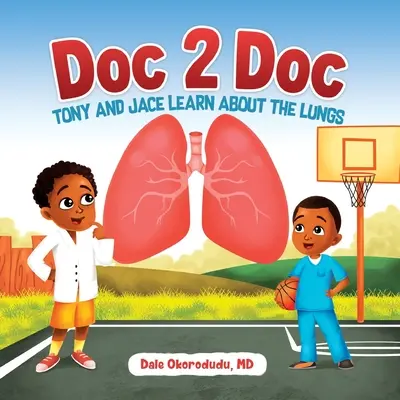 Doc 2 Doc: Tony y Jace aprenden sobre los pulmones - Doc 2 Doc: Tony and Jace Learn About The Lungs