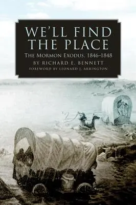 Encontraremos el lugar: El éxodo mormón, 1846-1848 - We'll Find the Place: The Mormon Exodus, 1846-1848