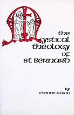 La teología mística de San Bernardo - The Mystical Theology of St. Bernard