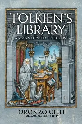 La biblioteca de Tolkien: Lista anotada - Tolkien's Library: An Annotated Checklist