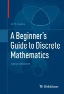 Guía para principiantes de las matemáticas discretas - A Beginner's Guide to Discrete Mathematics