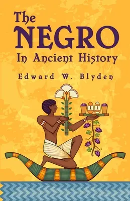 El negro en la historia antigua - The Negro In Ancient History