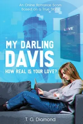 Mi querido Davis, ¿es real tu amor? - My Darling Davis, How Real Is Your Love?