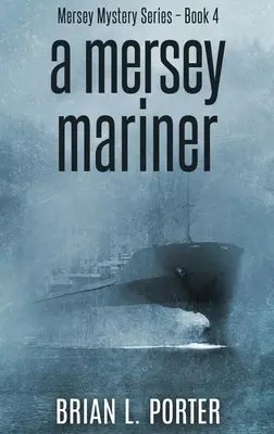 Un marinero de Mersey: Edición en tapa dura y letra grande - A Mersey Mariner: Large Print Hardcover Edition