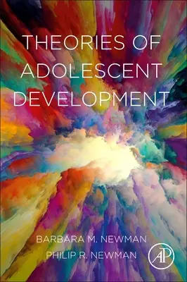 Teorías sobre el desarrollo del adolescente - Theories of Adolescent Development