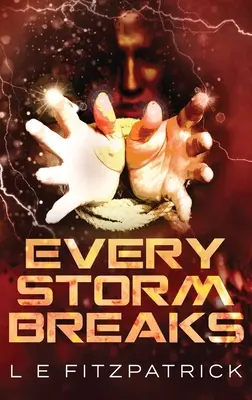 Cada tormenta se desata - Every Storm Breaks