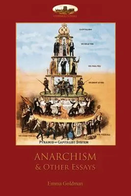 El anarquismo y otros ensayos - Anarchism and Other Essays