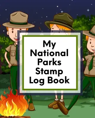 Mi Diario de Parques Nacionales: Diario de viaje de aventuras al aire libre - Registro de sellos de pasaporte - Libro de actividades - My National Parks Stamp Log Book: Outdoor Adventure Travel Journal - Passport Stamps Log - Activity Book