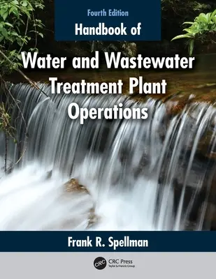 Manual de explotación de plantas de tratamiento de aguas y aguas residuales - Handbook of Water and Wastewater Treatment Plant Operations