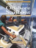 El velero marinero de alta mar: Guía de características esenciales, equipo y manejo - The Seaworthy Offshore Sailboat: A Guide to Essential Features, Gear, and Handling