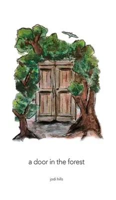 Una puerta en el bosque - A Door in the Forest