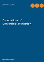Fundamentos de la satisfacción de restricciones: El texto clásico - Foundations of Constraint Satisfaction: The Classic Text