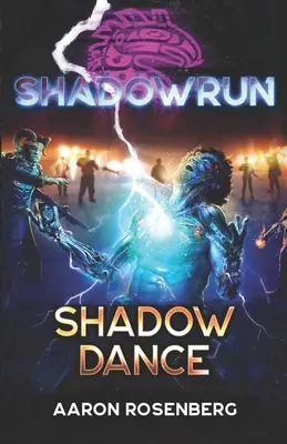 Shadowrun: Danza de sombras - Shadowrun: Shadow Dance