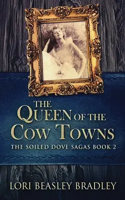 La reina de los pueblos de vacas - The Queen Of The Cow Towns