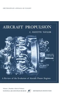 Propulsión de aeronaves: Un repaso a la evolución de los motores de pistón para aviones - Aircraft Propulsion: A Review of the Evolution of Aircraft Piston Engines