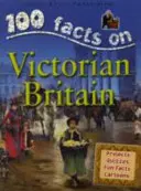 100 datos - La Gran Bretaña victoriana - 100 Facts - Victorian Britain