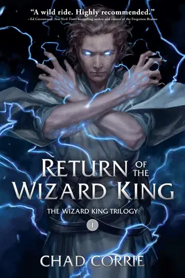 El retorno del Rey Mago: La trilogía del Rey Mago, primer libro - Return of the Wizard King: The Wizard King Trilogy Book One