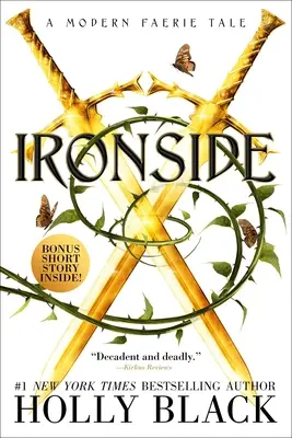 Ironside: Un cuento de hadas moderno - Ironside: A Modern Faerie Tale