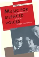 Música para voces silenciadas: Shostakovich y sus Quince Cuartetos - Music for Silenced Voices: Shostakovich and His Fifteen Quartets