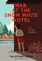 Guerra en el motel Blancanieves y otras historias - War at the Snow White Motel and Other Stories