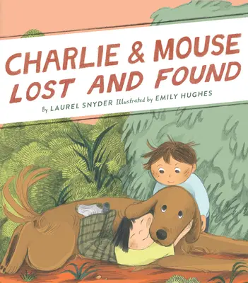 Charlie y el ratón perdidos y encontrados: Libro 5 - Charlie & Mouse Lost and Found: Book 5