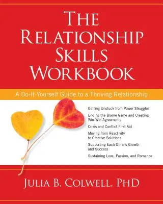 The Relationship Skills Workbook: Guía práctica para una relación próspera - The Relationship Skills Workbook: A Do-It-Yourself Guide to a Thriving Relationship