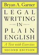 Legal Writing in Plain English: Un texto con ejercicios - Legal Writing in Plain English: A Text with Exercises