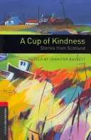 Una taza de bondad: Cuentos de Escocia - A Cup of Kindness: Stories from Scotland