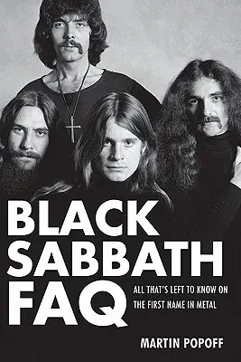 Preguntas frecuentes sobre Black Sabbath: Todo lo que queda por saber sobre el primer nombre del metal - Black Sabbath FAQ: All That's Left to Know on the First Name in Metal