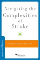 Navegar por las complejidades del ictus - Navigating the Complexities of Stroke