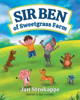Sir Ben de Sweetgrass Farm - Sir Ben of Sweetgrass Farm