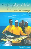 La pesca en Key West y Lower Keys - Fishing Key West and the Lower Keys