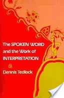 La palabra hablada y la labor de interpretación - The Spoken Word and the Work of Interpretation