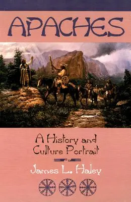 Los apaches: Retrato histórico y cultural - The Apaches: A History and Culture Portrait