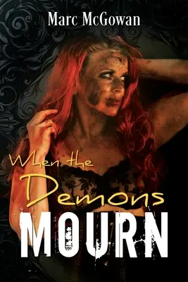 Cuando los demonios lloran - When The Demons Mourn