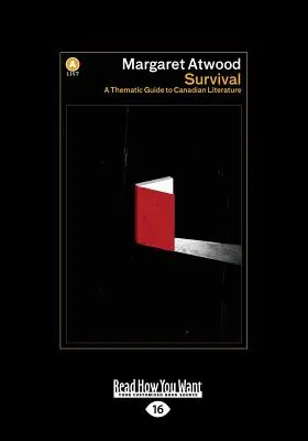 Supervivencia: Guía temática de la literatura canadiense (Letra grande 16pt) - Survival: A Thematic Guide to Canadian Literature (Large Print 16pt)