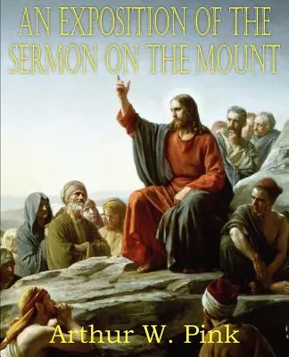 Exposición del Sermón de la Montaña - An Exposition of the Sermon on the Mount