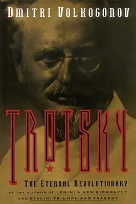 Trotsky: El eterno revolucionario - Trotsky: The Eternal Revolutionary