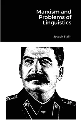 Marxismo y problemas lingüísticos - Marxism and Problems of Linguistics