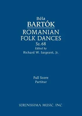 Danzas populares rumanas, Sz.68: Partitura completa - Romanian Folk Dances, Sz.68: Full score