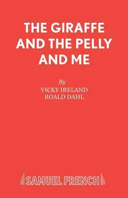 La jirafa, el pelly y yo - The Giraffe and the Pelly and Me
