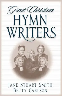 Grandes escritores de himnos cristianos - Great Christian Hymn Writers