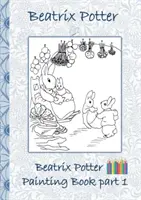 Libro para pintar de Beatrix Potter Parte 1: Libro para colorear, colorear, lápices de colores, lápices de colores, Libros infantiles, niños, adultos, adultos, gramática s - Beatrix Potter Painting Book Part 1: Colouring Book, coloring, crayons, coloured pencils colored, Children's books, children, adults, adult, grammar s