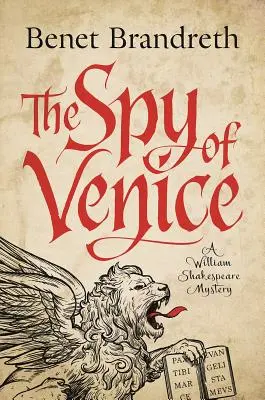 El espía de Venecia: Un misterio de William Shakespeare - The Spy of Venice: A William Shakespeare Mystery