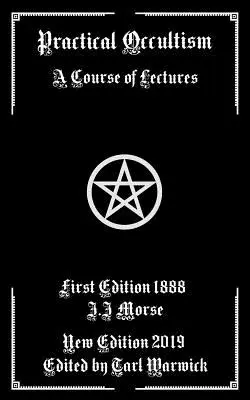 Ocultismo práctico: Curso de conferencias - Practical Occultism: A Course of Lectures